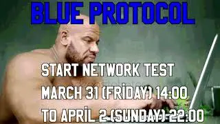 BLUE PROTOCOL JP - NETWORK TEST