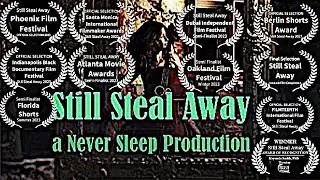 TRAILER Still Steal Away