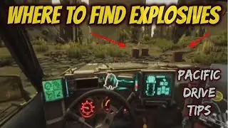 Pacific Drive How To Find Explosives
