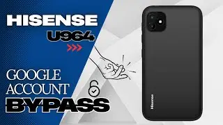 Hisense U964 Frp Bypass || How To Bypass Hisense U964