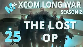 Van Doorn / The 'Lost' OP XCOM Long War Impossible Let's Play - Part 25