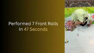 Fastest To Do 7 Front Rolls By A Kid (Age: 1.5 To 2 Years)- Achieved By Vaani Pranavbhai Joshi