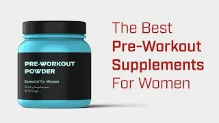 The Best Pre-Workouts for Women to Level Up at the Gym, Studio and More | Sports Illustrated