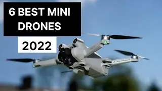 6 BEST MINI DRONES 2022 | MINI DRONE WITH CAMERA FOR BEGINNERS |  DRONE FOR THE MONEY | DJI MINI 2