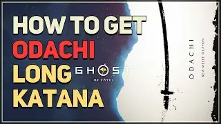 How to get Odachi Long Katana Ghost of Yotei