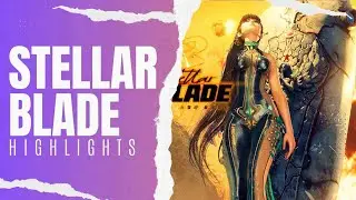 Stellar Blade Highlights