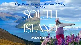 new zealand road trip//south island planning, itinerary, excursions
