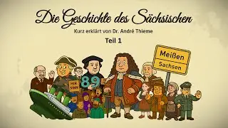 »Die Geschichte des Sächsischen« mit Dr. André Thieme | Folge 1