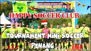 JOURNEY TIM HAPPY SOCCER DI TURNAMEN SOCCER 7s PENANG 🇲🇾#minisoccer #soccer #football