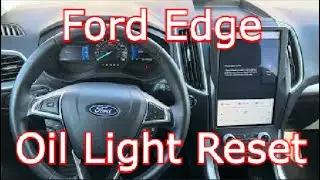 2023 Ford Edge - Oil Light Maintenance Reset