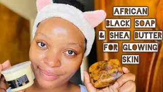 How to clear your skin using African black soap| skincare routine | Glowing skin