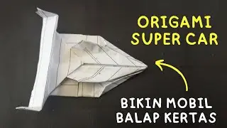 Cara Membuat Super Car (Mobil Balap) dari Kertas Buku, yang Keren !!!