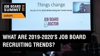 What are 2019's Job Board Recruiting Trends?  | Jeff Dickey-Chasins | Job Board Summit Europe 2019