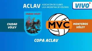 Liga Argentina de Voleibol, LVA RUS EN VIVO:  CIUDAD VÓLEY VS MONTEROS