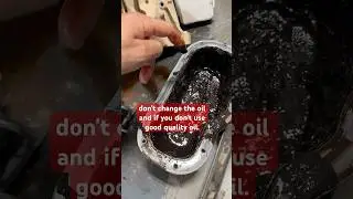 don't change the oil and if you don't use good quality oil.