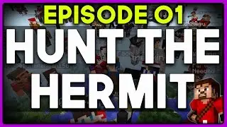 HUNT THE HERMIT | Minecraft UHC || Episode 1 - HERMITCRAFT vs THE WORLD!