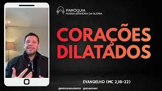 Corações dilatados - Minuto do Evangelho com Pe. Helano Samy | Evangelho (Mc 2,18-22)