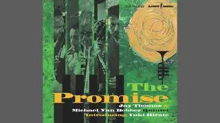 The Promise ~Jay Thomas & Michael Van Bebber Quintet Introducing Yuki Hirate~