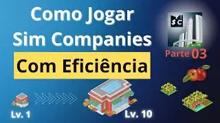 Sim Companies para Iniciantes Parte 03 Game Play