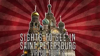 SIGHTS TO SEE IN SAINT-PETERSBURG | CHURCH OF THE SAVIOR ON SPILLED BLOOD