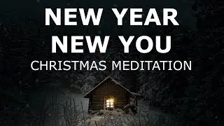 Guided meditation new year new you, christmas story