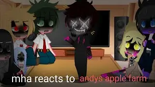 MHA reacts to Andys Apple Farm🖤🤍 // TW: flash, blood, and stupid memes 😝💜 // original idea // 1/1