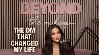 Beyond the Makeup : The DM That Change My Life | EP 1