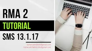 [PART 2] TUTORIAL RMA 2 SMS 13 : Running Model RMA 2