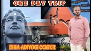 ISHA | ADIYOGI YOGA CENTER | COIMBATORE | TRIP #adiyogi #yogacenter #coimbatore #lordshiva #divine