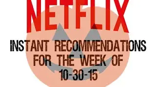 Netflix Instant Recommendations October 30 2015