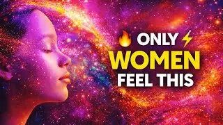 🎧 ONLY WOMEN FEEL THIS ⚡ Heal Female Energy & Awaken Divine Feminine Power