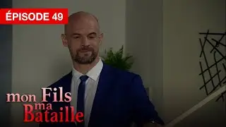 Mon fils, ma bataille - &Eacute;pisode 49 - Le c&oelig;ur face &agrave; l&rsquo;impossible - s&eacute;rie doubl&eacute;e en fran&ccedil;ais