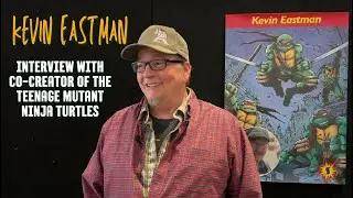 Kevin Eastman: Interview with co-creator of the Teenage Mutant Ninja Turtles