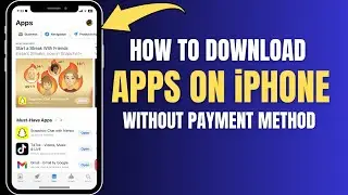 Как загружать приложения без способа оплаты на iPhone / Установка приложений без платежной информ...