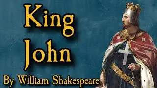 King John - Full Audio Drama