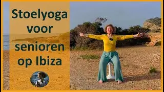 Stoelyoga voor Senioren op Ibiza (Nederlands gesproken)