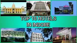TOP 10 HOTELS IN INDORE