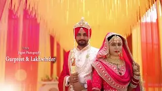 PUNJABI WEDDING HIGHLIGHT || GURPREET & LAKHWINDER ||  JAGJEET PHOTOGRAPHY