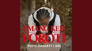 Foroti (feat. S Boy)