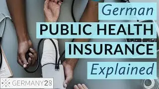 Public Health Insurance Germany | German Government Health Insurance EXPLAINED