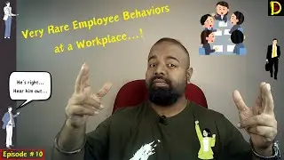 Very Rare Employee Behaviors that Largely Go Unnoticed at a Workplace