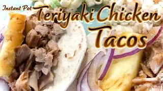 Hawaiian Teriyaki Chicken Tacos Pressure Cooked in the Instant Pot