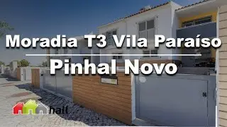 Moradia T3 na Vila Paraíso no Pinhal Novo