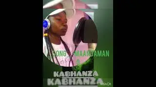 KABHANZA SONG MAANDAMANo aFFICIAL_-_0690632412_-_ TZ _-_PRD PSQ_-_YJ STUDIO.mp3