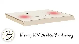 February 2020 Brimbles Box Unboxing & a look at the collection