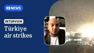 T&uuml;rkiye strikes targets in Iraq, Syria after terrorist attack | The World