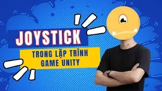 Làm game | Lập trình joystick trong Unity
