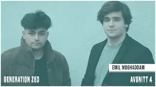 Emil Moghaddam - Generation Zed Podcast #004
