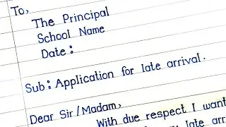 Application For Late Arrival In School || Late Arrival Application || MM Handwriting