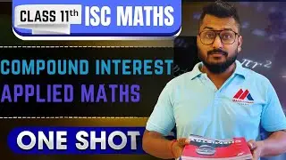 Сложные проценты за один раз | Прикладная математика | ISC класс 11 | Яш Махешвари | #isc11